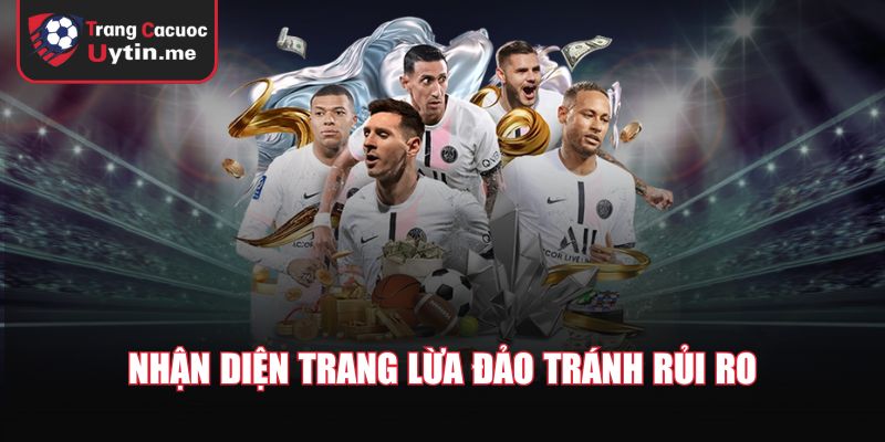 Nhận diện trang lừa đảo tránh rủi ro